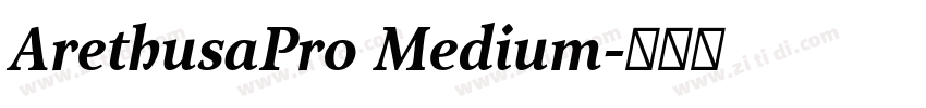 ArethusaPro Medium字体转换